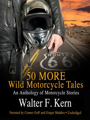 cover image of 50 MORE Wild Motorcycle Tales